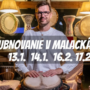 Bubnovanie v Malackách na Africké bubny Djembe - Január - Február 2026